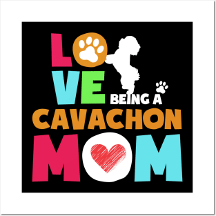 Love being a cavachon mom tshirt best cavachon Posters and Art